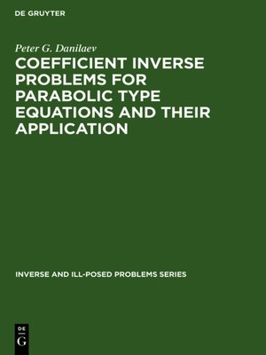 cover image of Coefficient Inverse Problems for Parabolic Type Equations and Their Application